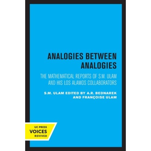 (영문도서) Analogies Between Analogies: The Mathematical Reports of S.M. Ulam and His Los Alamos Collabo... Paperback, University of California Press, English, 9780520302303
