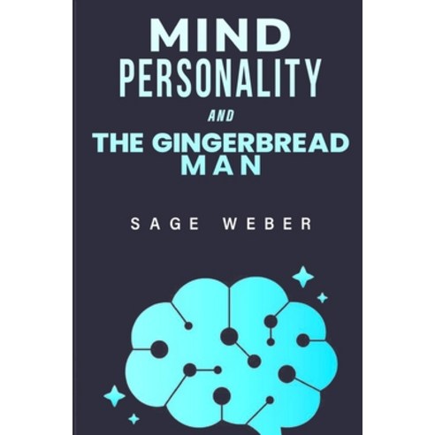 (영문도서) Mind Personality and the Gingerbread Man Paperback, Akram, English, 9781805242031