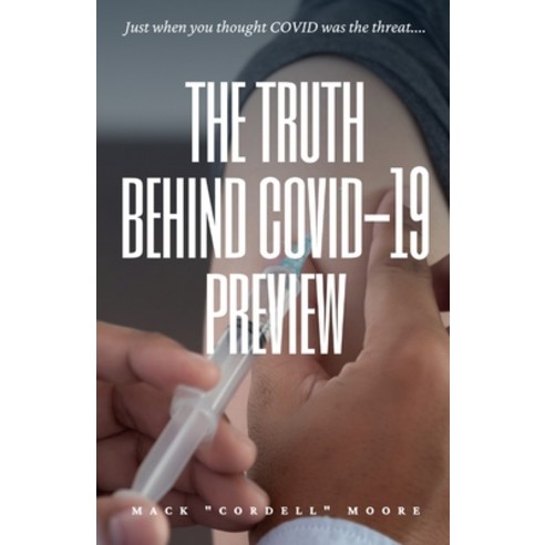 The Truth Behind COVID-19 Preview Paperback, Lulu.com, English, 9781716169878