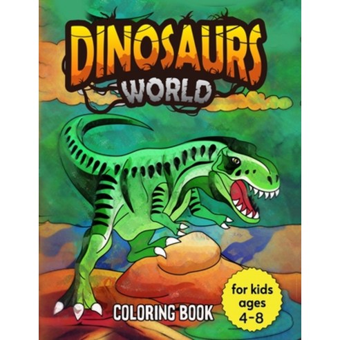 Dinosaur Coloring Book for Kids: coloring book with dinosaur great gift for Boys & Girls ages 4-8 ... Paperback, Independently Published