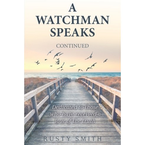 (영문도서) A Watchman Speaks--Continued Paperback, Prosody Communications, English, 9781951357061