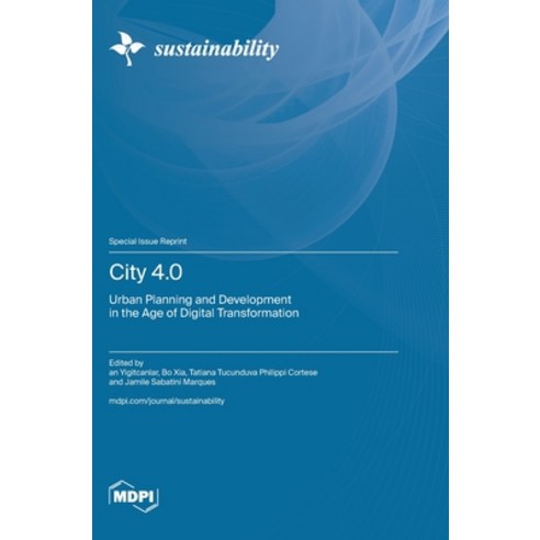 (영문도서) City 4.0: Urban Planning and Development in the Age of Digital Transformation Hardcover, Mdpi AG, English, 9783725800940