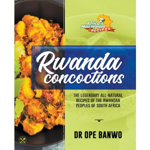 (영문도서) Rwanda Concoctions Paperback, Netpreneur Books, English, 9798224198528