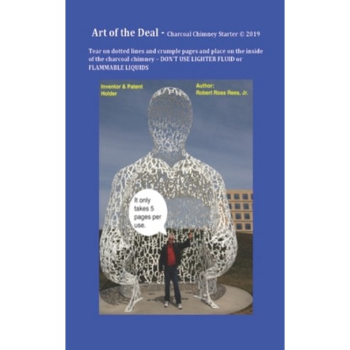 (영문도서) Art of the Deal - Charcoal Chimney Starter (c) 2019 Paperback, Independently Published, English, 9781095389850