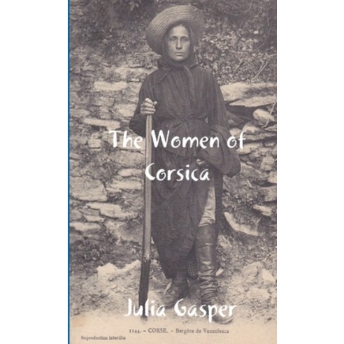 (영문도서) The Women of Corsica Paperback, Lulu.com, English, 9780244408046