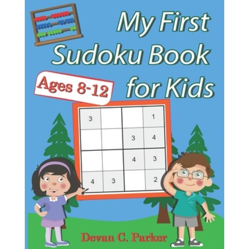 My First Sudoku Book for Kids: Ages 8-12 Paperback, Independently Published, English, 9798696213583