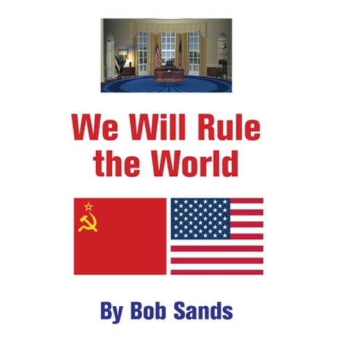 We Will Rule the World Hardcover, Xlibris Us, English, 9781664161122