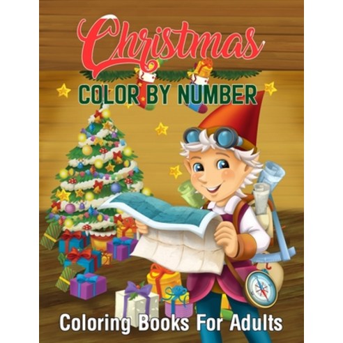 Christmas Color By Number Coloring Books For Adults: Creative Haven Country Christmas Color By Numbe... Paperback, Independently Published