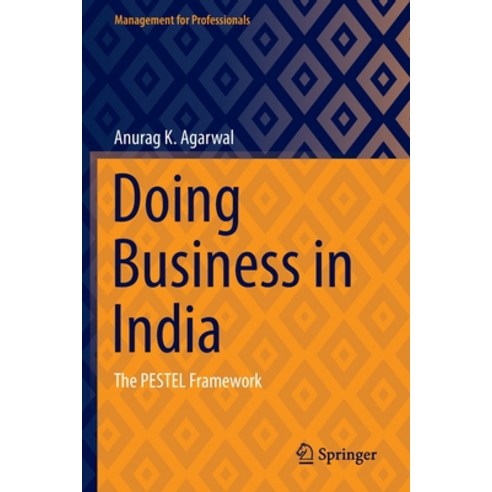 (영문도서) Doing Business in India: The Pestel Framework Paperback, Springer, English, 9789811690471