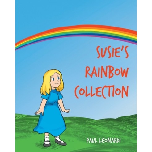 (영문도서) Susie''s Rainbow Collection Paperback, Page Publishing, Inc., English, 9781646286393