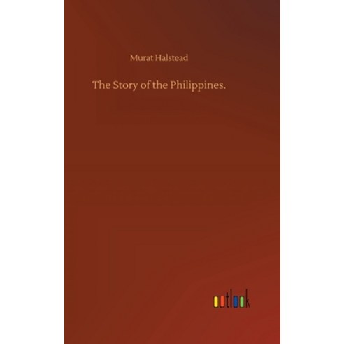 The Story of the Philippines. Hardcover, Outlook Verlag