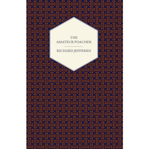 (영문도서) The Amateur Poacher Paperback, Bronson Press, English, 9781443782074
