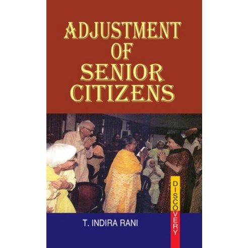 Adjustment of Senior Citizens Hardcover, Discovery Publishing House ..., English, 9788183566223