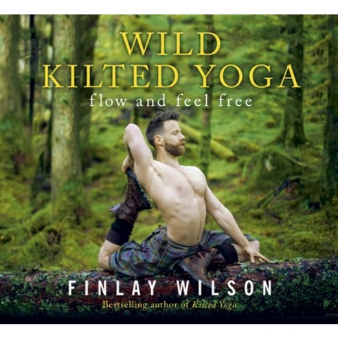 (영문도서) Wild Kilted Yoga: Flow and Feel Free Hardcover, Mobius, English, 9781529377149