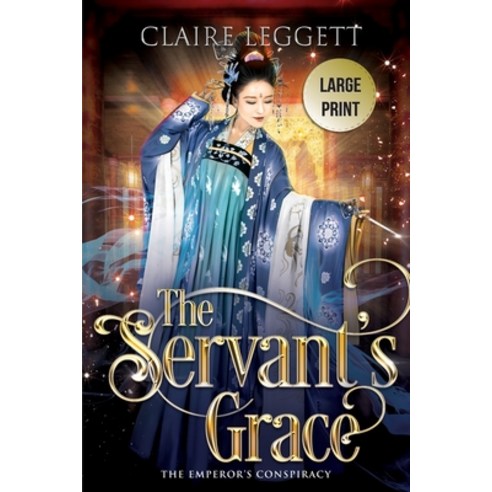 The Servant''s Grace Paperback, Bantilly Publishing, English, 9781925696714