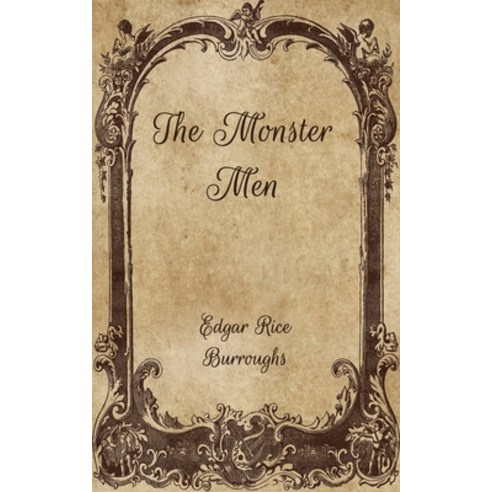 The Monster Men Paperback, Independently Published, English, 9798706041960