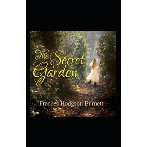 (영문도서) The Secret Garden Annotated Paperback, Independently Published, English, 9798504619293