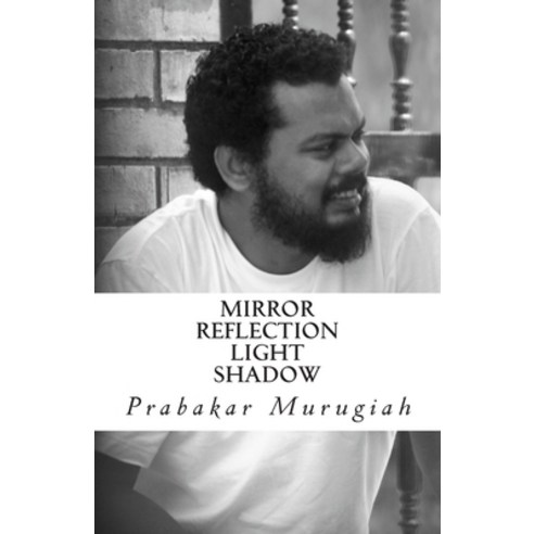 Mirror Reflection Light Shadow Paperback, Createspace Independent Publishing Platform