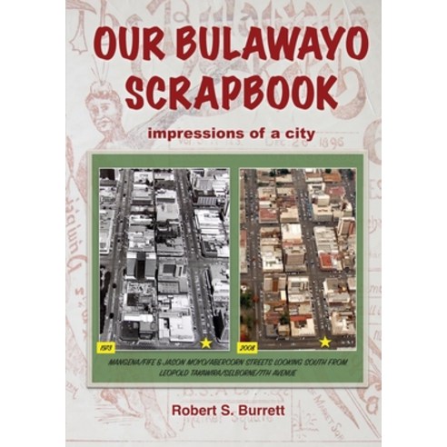 (영문도서) Our Bulawayo Scrapbook: Impressions of a City Paperback, Cloister House Press, English, 9781913460679