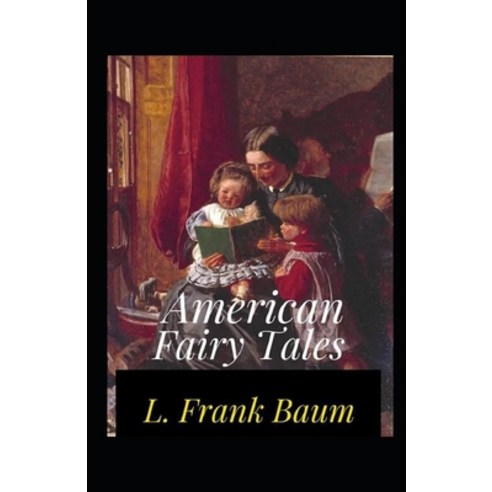 American Fairy Tales Illustrated Paperback, Independently Published