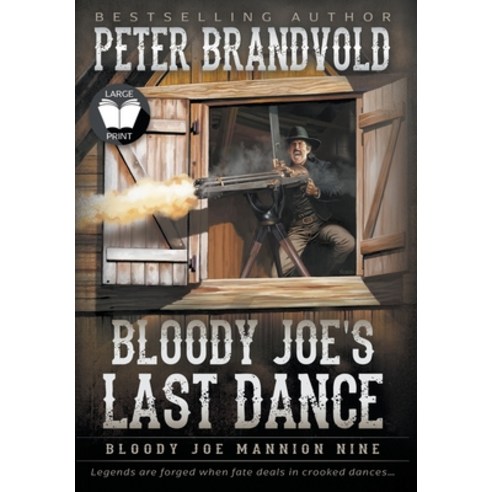 (영문도서) Bloody Joe''s Last Dance: Classic Western Series Hardcover, Wolfpack Publishing LLC, English, 9781639773787
