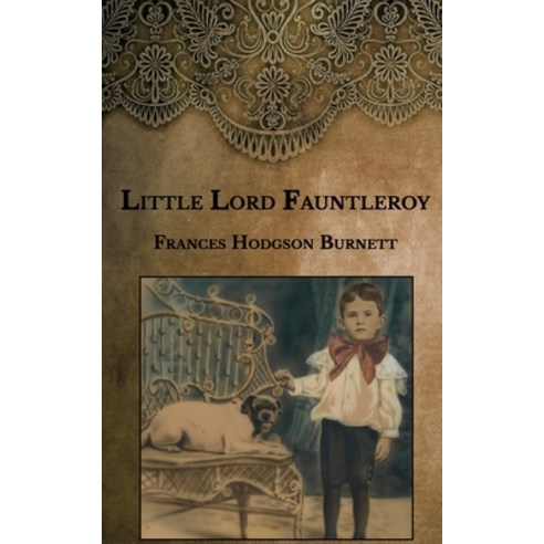 Little Lord Fauntleroy Paperback, Independently Published, English, 9798589975819