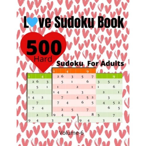 Love Sudoku Book volume 6: 500 Sudoku Books For Adults valentine gift boyfriend husband women Paperback, Independently Published, English, 9798588584982