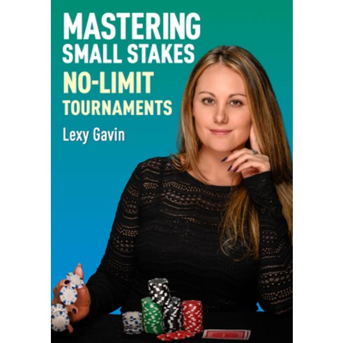 (영문도서) Mastering Small Stakes No-Limit Tournaments Paperback, D&B Publishing, English, 9781912862337