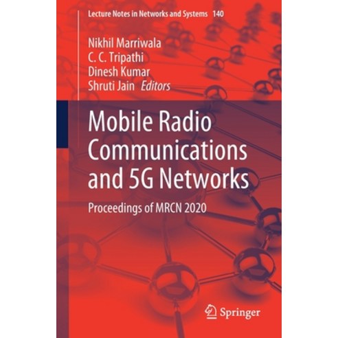 Mobile Radio Communications and 5g Networks: Proceedings of Mrcn 2020 Paperback, Springer