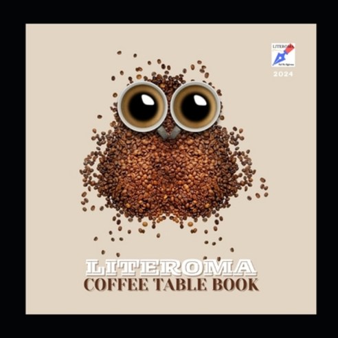 (영문도서) Literoma Coffee Table Book: Year 2024 Paperback, Independently Published, English, 9798321773512