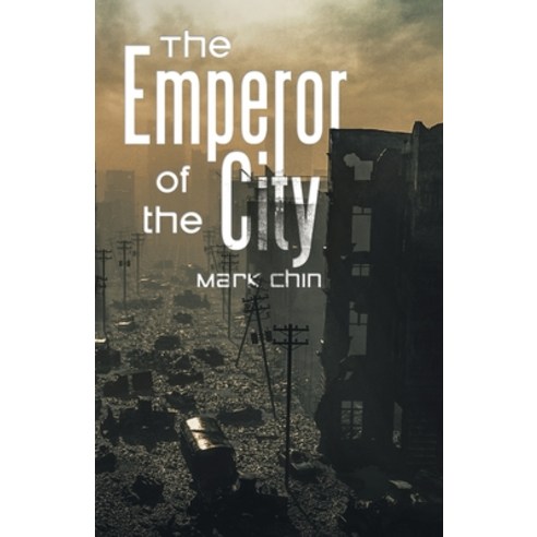 (영문도서) The Emperor of the City Paperback, Partridge Publishing Singapore, English, 9781543781199