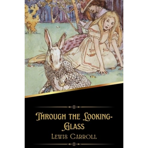 (영문도서) Through the Looking Glass (Illustrated) Paperback, Independently Published, English, 9798367886351