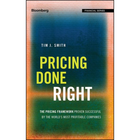 (영문도서) Pricing Done Right Hardcover, Wiley, English, 9781119183198