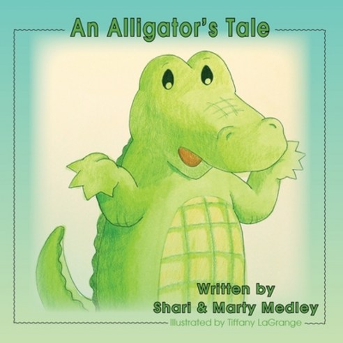An Alligator''s Tale Paperback, Peppertree Press, English, 9781936051656