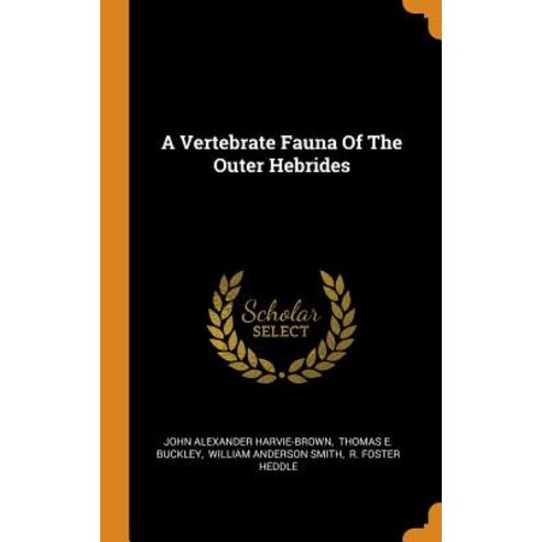 (영문도서) A Vertebrate Fauna Of The Outer Hebrides Hardcover, Franklin Classics, English, 9780343593476
