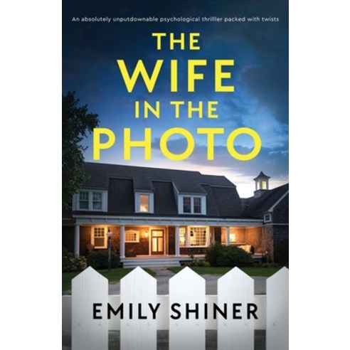 (영문도서) The Wife in the Photo: An absolutely unputdownable psychological thriller packed with twists Paperback, Bookouture, English, 9781837903863