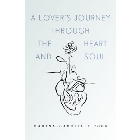 (영문도서) A Lover''s Journey Through The Heart and Soul Paperback, Vanguard Press, English, 9781800162372