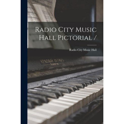 (영문도서) Radio City Music Hall Pictorial / Paperback, Hassell Street Press, English, 9781014117403