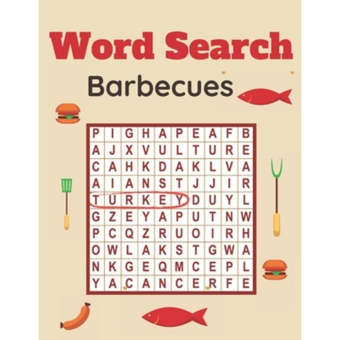 Word Search Barbecues: A Word Search Barbecues Puzzles Book for Everyone with a Huge Supply - Giant ... Paperback, Independently Published, English, 9798697646038