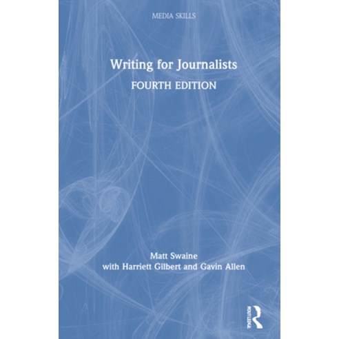 (영문도서) Writing for Journalists Hardcover, Routledge, English, 9780367368562