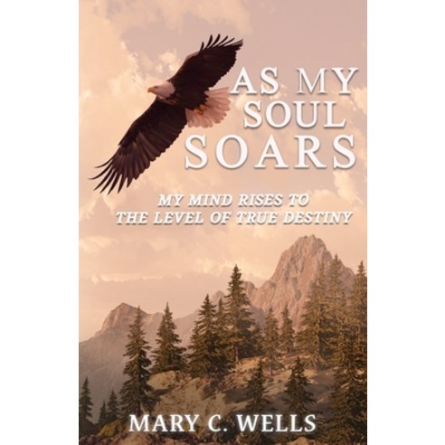 (영문도서) As My Soul Soars Paperback, Published by Parables, English, 9781954308763
