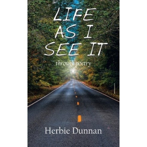 (영문도서) Life as I See It: through poetry Paperback, Authorhouse UK, English, 9798823090551