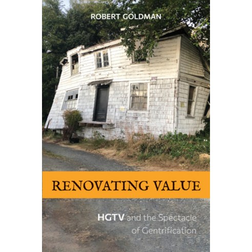 Renovating Value: HGTV and the Spectacle of Gentrification Paperback, Temple University Press, English, 9781439920497