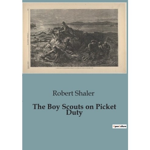 (영문도서) The Boy Scouts on Picket Duty Paperback, Culturea, English, 9791041827541