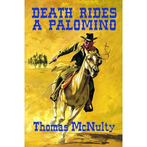 (영문도서) Death Rides A Palomino Paperback, Lulu.com, English, 9780359490646