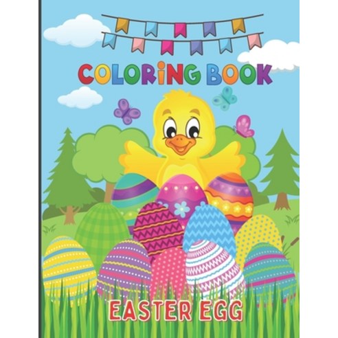 Easter Egg Coloring Book: Easter Coloring Book for Kids with a Variety of Egg Painting Designs Paperback, Independently Published, English, 9798707826276