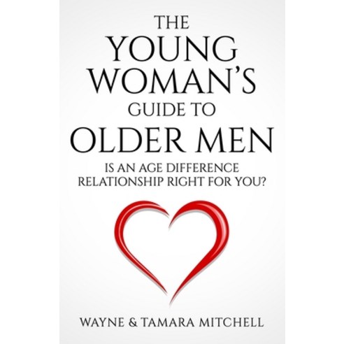(영문도서) The Young Woman''s Guide to Older Men Paperback, Third Ghost Press, English, 9781948158176