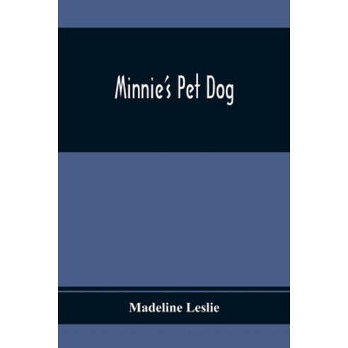 Minnie''S Pet Dog Paperback, Alpha Edition, English, 9789354368820