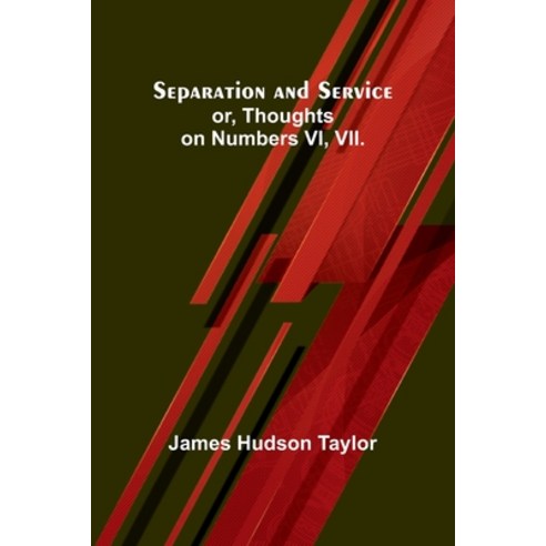 (영문도서) Separation and Service; or Thoughts on Numbers VI VII. Paperback, Alpha Edition, English, 9789357925921