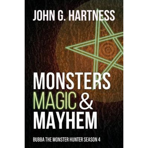 Monsters Magic & Mayhem: Bubba the Monster Hunter Season 4 Paperback, Falstaff Books, LLC, English, 9781946926654
